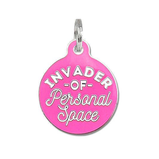 Invader of Personal Space - Dog Tag