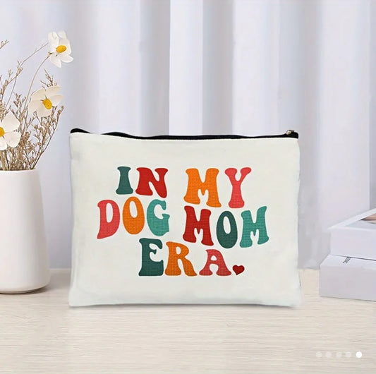 In My Dog Mom Era Pouch